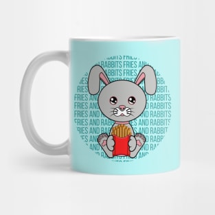 All I Need is fries and rabbits, fries and rabbits, fries and rabbits lover Mug